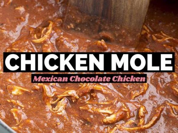 Chicken Moles (MOW-lays) with Chocolate Sauce
