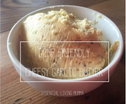 LCHF Friendly Cheesy Garlic Butter - Essential Living Mumma