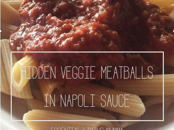 Hidden Veggie meatballs in napoli sauce - Essential Living Mumma