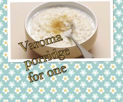 “Good morning” Porridge for one, made in the Varoma.
