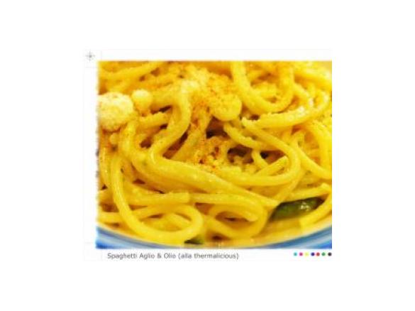 Aglio & Olio 'alla Thermalicious'