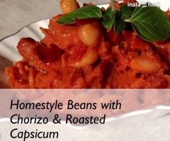 Homestyle Beans with Chorizo & Roasted Capsicum