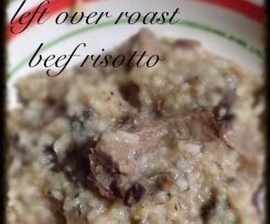 Left Over Roast Risotto