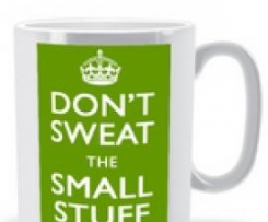 Don’t Sweat The Small Stuff Tea